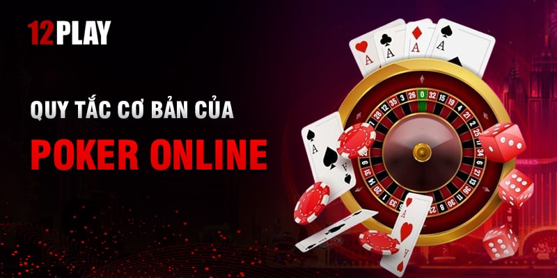 Luật Chơi Poker Online