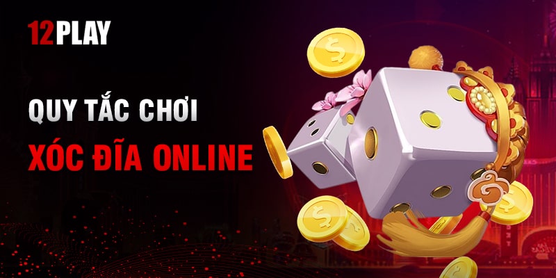 Quy Tắc Chơi Xóc Đĩa Online