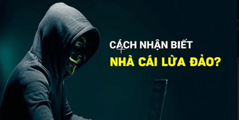 Cách Tránh Nhà Cái Lừa Đảo